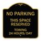 Signmission No Parking This Space Reserved Towing Enforced 24 Hours Day Alum Sign, 18" x 18", BG-1818-23795 A-DES-BG-1818-23795 - alternate 1